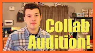 Collab Channel Audition!