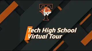 Tech High School Virtual Tour