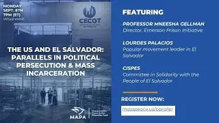 The US and El Salvador: Parallels on Political Persecution and Mass Incarceration