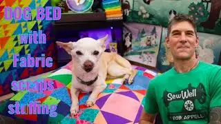 Pet Bed with Fabric Scraps and Rob Appell