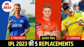 IPL 2023 - List Of 5 Replacement Players For IPL 2023 | D Shanaka | G Coetzee | S Sharma | J Roy