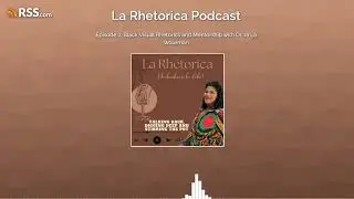 Episode 2: Black Visual Rhetorics and Mentorship with Dr. Ja'La Wourman