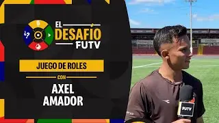 Juego de Roles con Axel Amador / El Desaf&iacute;o FUTV