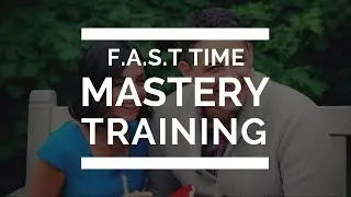 FAST Time Mastery Training