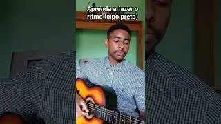 aprenda como fazer o ritmo Cip&oacute; preto no viol&atilde;o #viral #violao #violacaipira #musica #funny