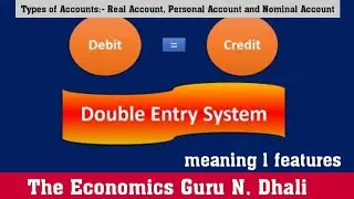Double Entry System l class 11th l Meaning l Real account l Personal account l Nominal account