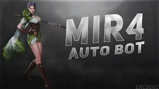 Mir4 Bot | Auto Farmer | No Detect | Multi Accounts | January 2022 | Free Download