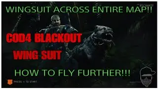 COD4 BLACKOUT - HOW TO FLY ACROSS THE ENTIRE MAP WITH WINGSUIT!!