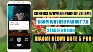 Config Gcam Parrot 7.0 Stable No Bug Amazing