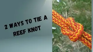 2 Ways To Tie A Reef knot