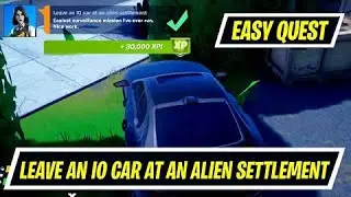 Fortnite - Epic Quest - Leave An IO Car At An Alien Settlement