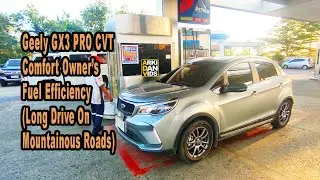 Geely GX3 PRO Comfort Owner's Fuel Efficiency Long Drive on Mountainous Roads! VLOG-E362