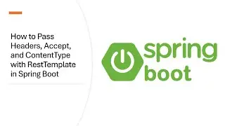 Passing Headers, Accept & Content-Type with RestTemplate – Part 45