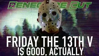 Friday the 13th - Part V: A New Beginning Is Good, Actually | Renegade Cut