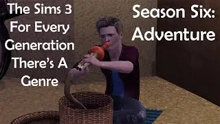 The Sims 3 For Every Generations There's A Genre Season Six: Adventure (Part 1) Let's Travel, Baby!