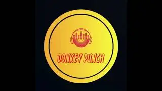 Donkey Punch -  Where it all Began (Early 00's European Hard Trance Classics Mix)