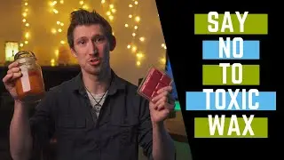 Stop Using Toxic Wax!