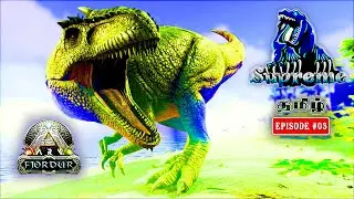 🔴 ARK SUPREME | ARK SURVIVAL EVOLVED | NEW MOD SEASON | EPISODE #03 | TAMIL | Road to 700 Subs