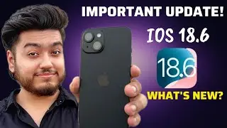 Finally iOS 18.6 Update in iPhone 15 & iPhone 16🔥 Very Important Update before iOS 26🚨