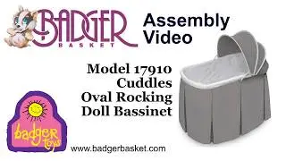 Assembly of 17910 Badger Basket Cuddles Oval Doll Bassinet
