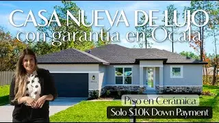 Casa Nueva de Lujo con Garantía en Ocala | Piso en Cerámica | Cierres Pagos | Solo $10K Down Payment