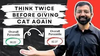 Why You Should Think Twice Before Giving CAT Exam Again | CAT 2024 | MBA
