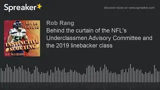 Behind the curtain of the NFL's Underclassmen Advisory Committee and the 2019 linebacker class (part