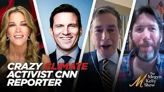 Unhinged Climate Activist Masquerading as CNN Journalist Spreads Fake News, w/ Lowry & Charlie Cooke