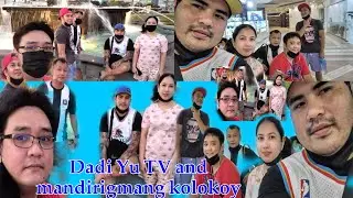 Walking with |Dadi Yu TV |Mandirigmang kolokoy