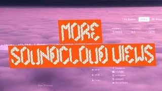 Soundcloud Views - get more with this software