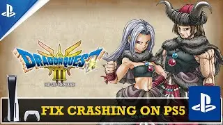Fix DRAGON QUEST III HD 2D Remake Crashing/Crashes At Startup On PS5 | #dragonquestiiihd2dremake