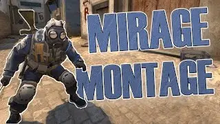 CS:GO | Mirage Match Highlights Montage