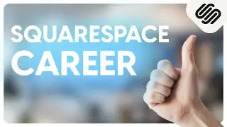 Becoming a Website Developer with Squarespace