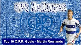 Top 10 Q.P.R. Goals - Martin Rowlands