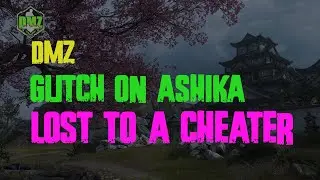 DMZ Ashika Iland still have bugs and glitches - I Lost to a cheater.