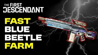 FAST BLUE BEETLE FARM! Best methods to farm each part | The First Descendant