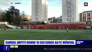 Samuel Umtiti fait un don de 10 000 euros au FC M&eacute;nival