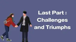 LOVE STORY - Part 3 (Challenges)