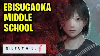Ebisugaoka Middle School Walkthrough | Silent Hill f