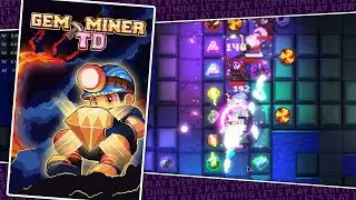 A Fun New Combination of Mining and Tower Defense [ Gem Miner TD ]
