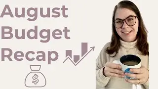 August 2025 Budget Recap | Income, Expenses & What I Really Spent