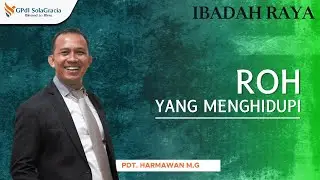 Ibadah Raya - Pdt. Harmawan Misias Guntur -  Roh Yang Menghidupi