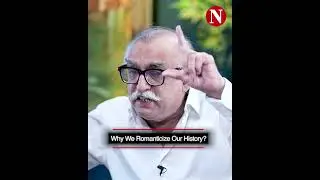 Why We Romanticize Our History? | Shabbar Zaidi&rsquo;s Honest Take | Narratives