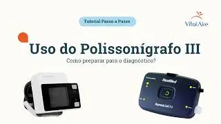 Polissonígrafos tipo III para Diagnóstico do Sono: Instruções de Uso