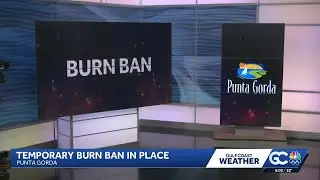 City of Punta Gorda issues temporary burn ban