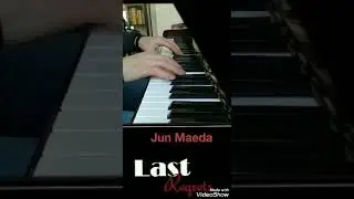 Jun maeda.   Last.  Vertical piano Yamaha