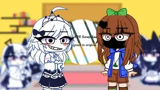 FPE Swap Au react to original | Fundamental Paper Education | Gacha Reaction