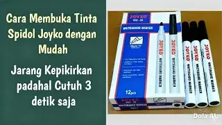Cara Membuka Tinta Spidol Joyko dengan Mudah