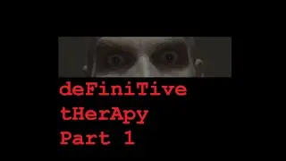 Definitive Therapy: Part 1
