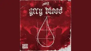 Grey Blood